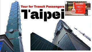 Taipei – Tour for Transit Passengers