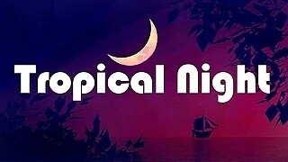 Tropical Night – Happy Background Music