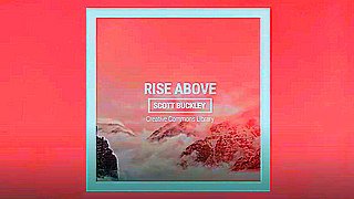 Rise Above – Cinematic Orchestral Music by Scott Buckley